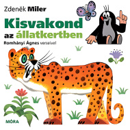 Móra: Zdeněk Miler i Romhányi Ágnes - Mali krtica u zoološkom vrtu, knjiga s pjesmicama